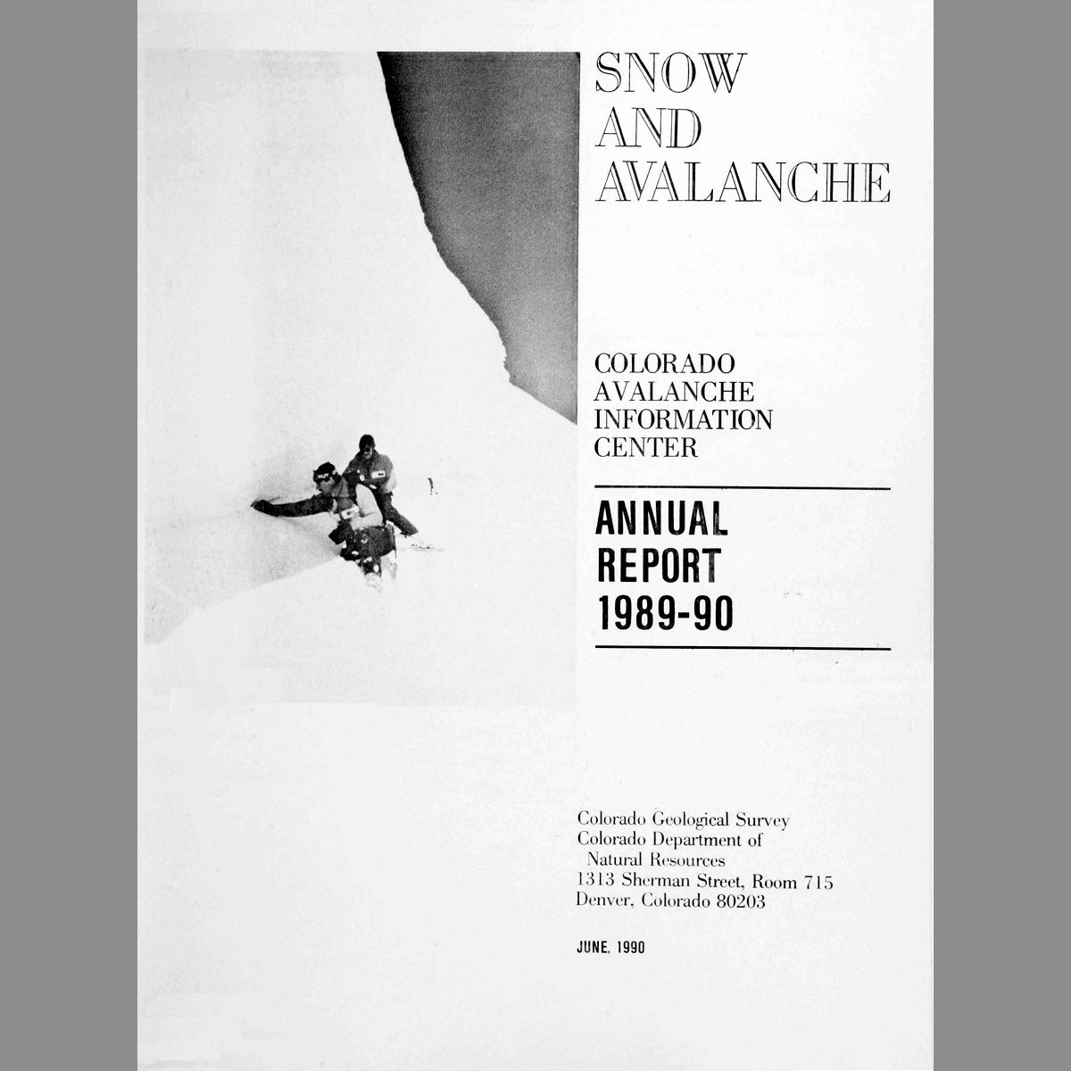 IS-31 Snow and Avalanche: Colorado Avalanche Information Center Annual Report